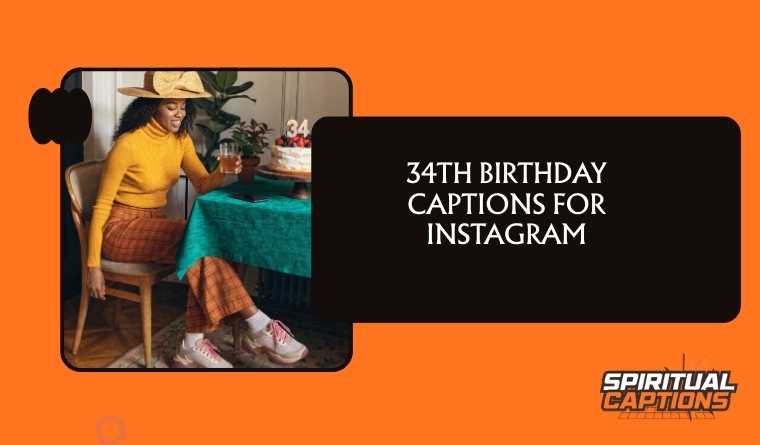 34th Birthday Captions For Instagram