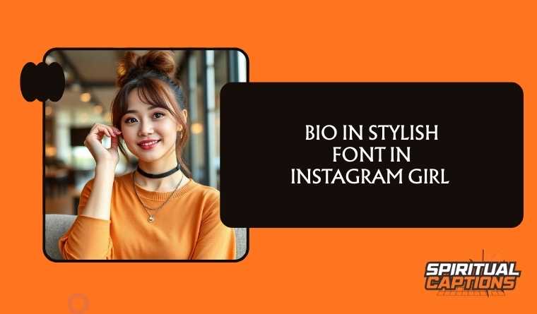 Bio in Stylish Font in Instagram Girl 