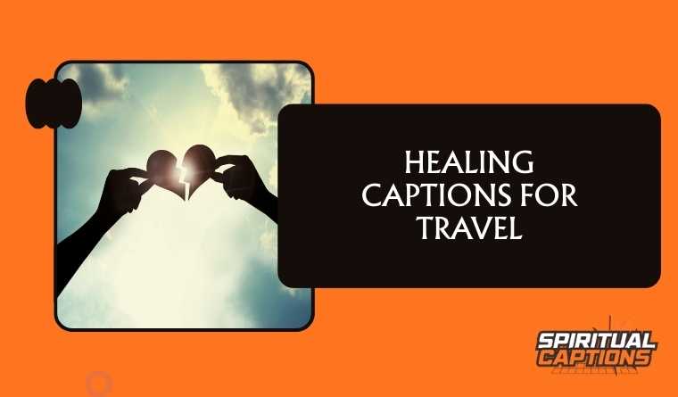 Healing Captions for Travel