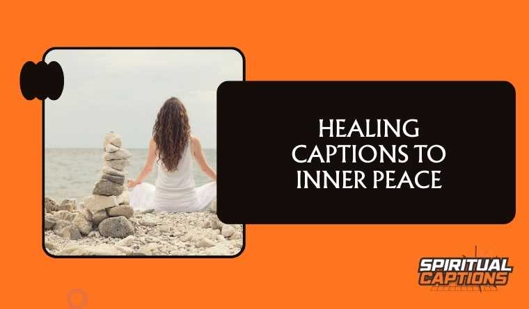 Healing Captions to Inner Peace