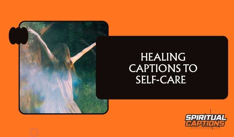 Healing Captions to Self-Care