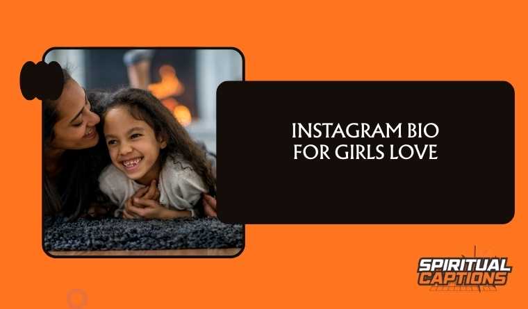Instagram Bio for Girls Love