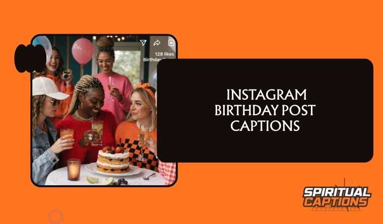  Instagram Birthday Post Captions