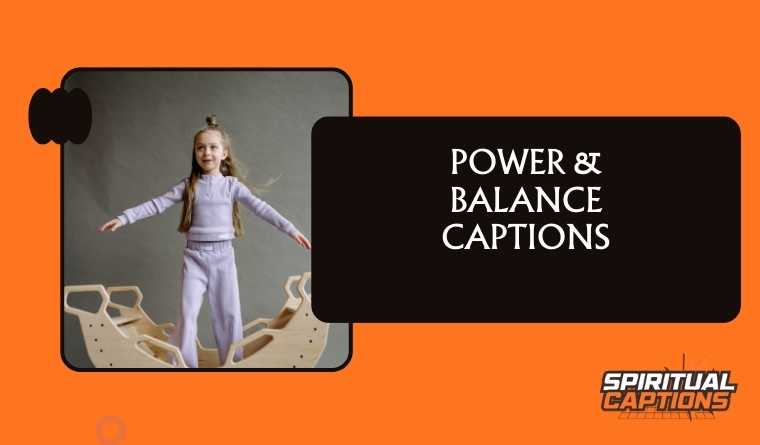 Power & Balance Captions