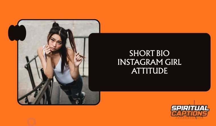 Short Bio Instagram Girl Attitude