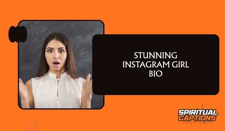 Stunning Instagram Girl Bio