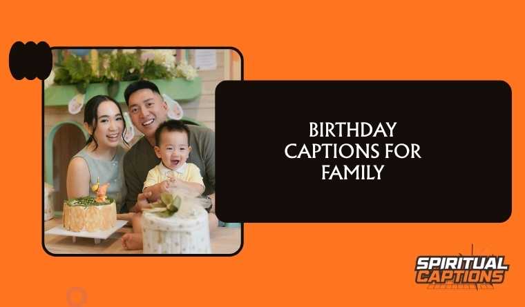 Birthday Captions for Family
