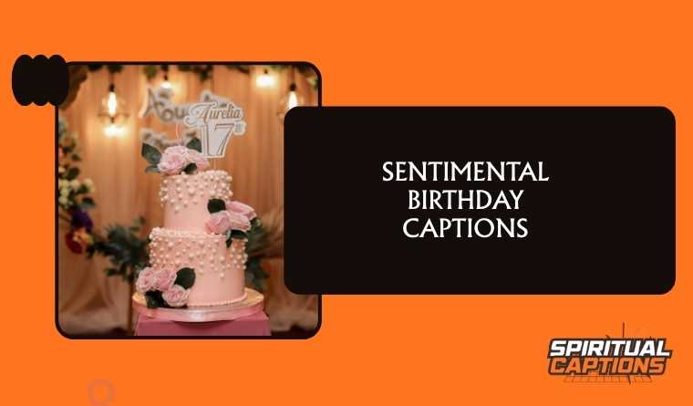 Sentimental Birthday Captions