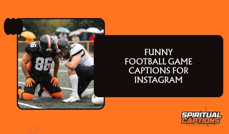funny football game captions for instagram