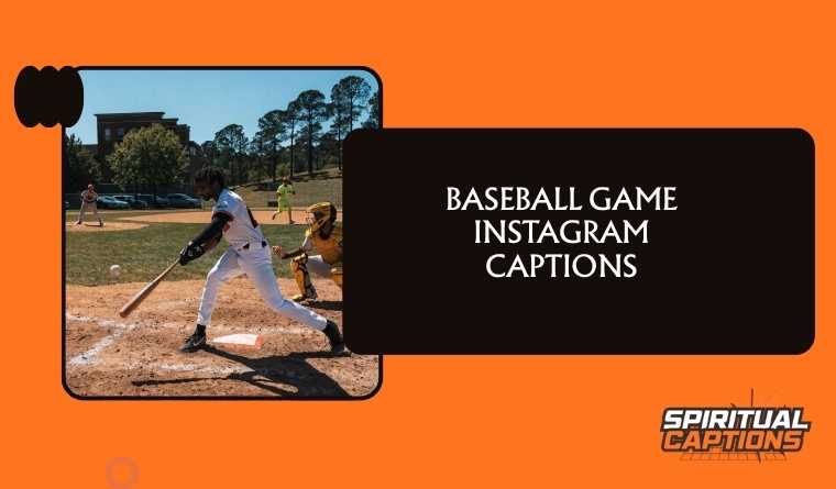 Baseball Game Instagram Captions