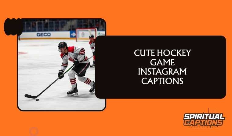 Cute Hockey Game Instagram Captions