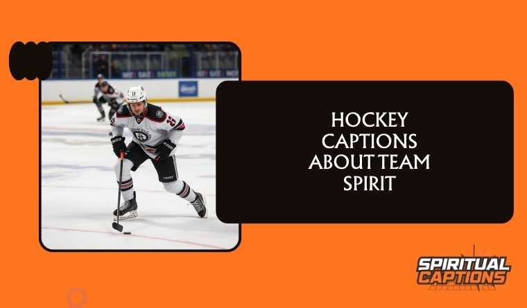 Hockey Captionsย About Team Spirit