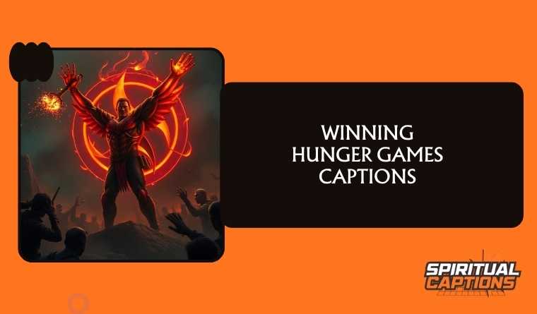 Winning Hunger Games Captions
