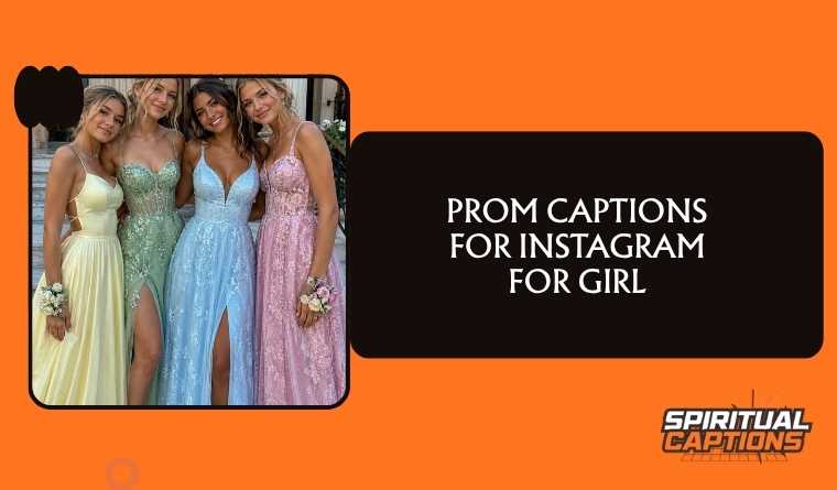 Prom Captions for Instagram for Girl