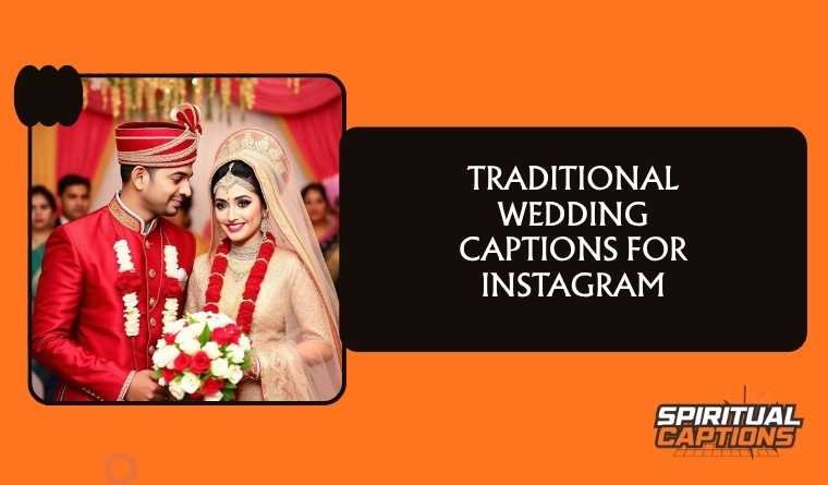 Traditional Wedding Captions For Instagram