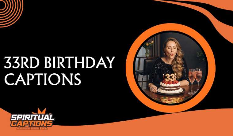 33rd Birthday Captions