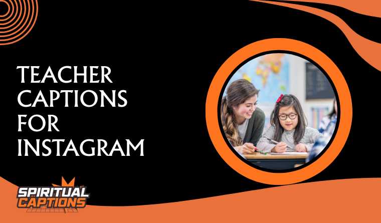 Teacher Captions for Instagram