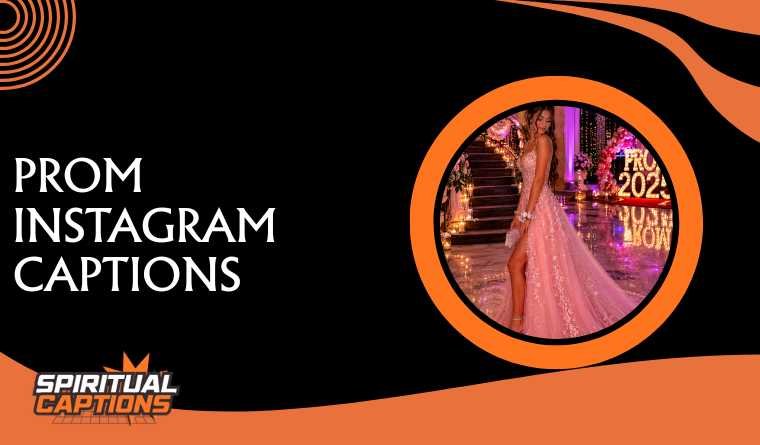 Prom Instagram Captions